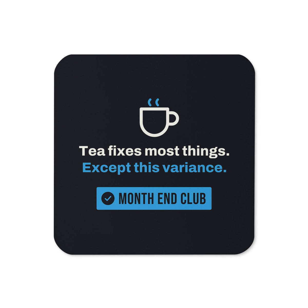 Tea Fixes Most Things Coaster – Black, blue print