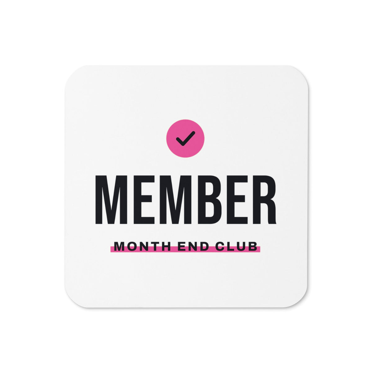 Member Coaster – White, pink print