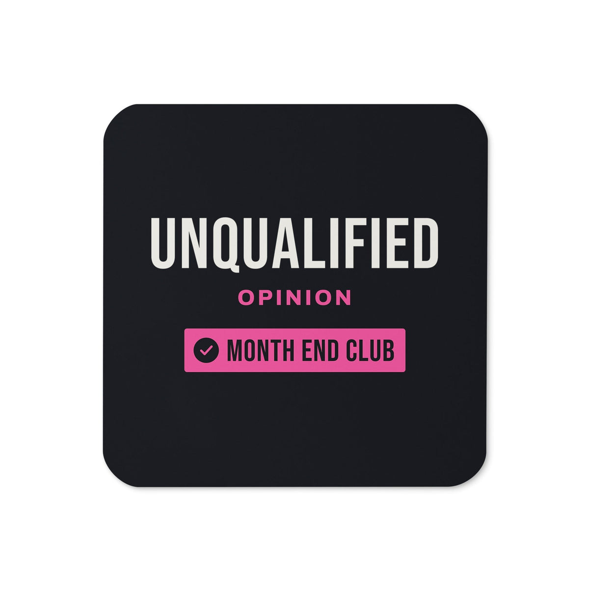 Unqualified Coaster – Black, pink print