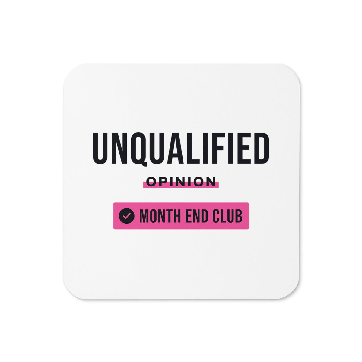 Unqualified Coaster – White, pink print