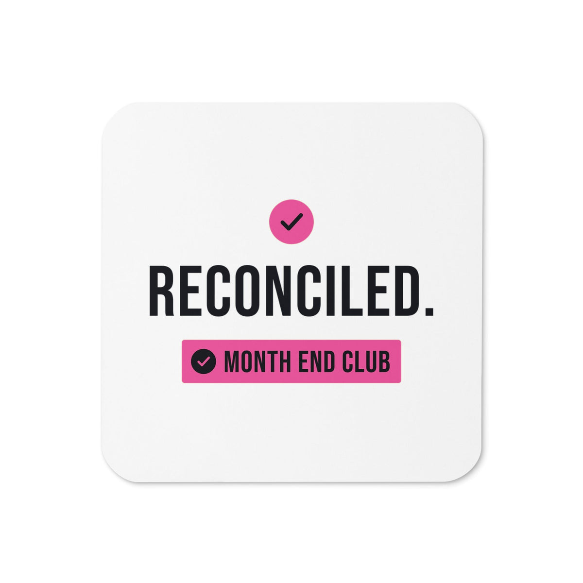 Reconciled Coaster – White, pink print