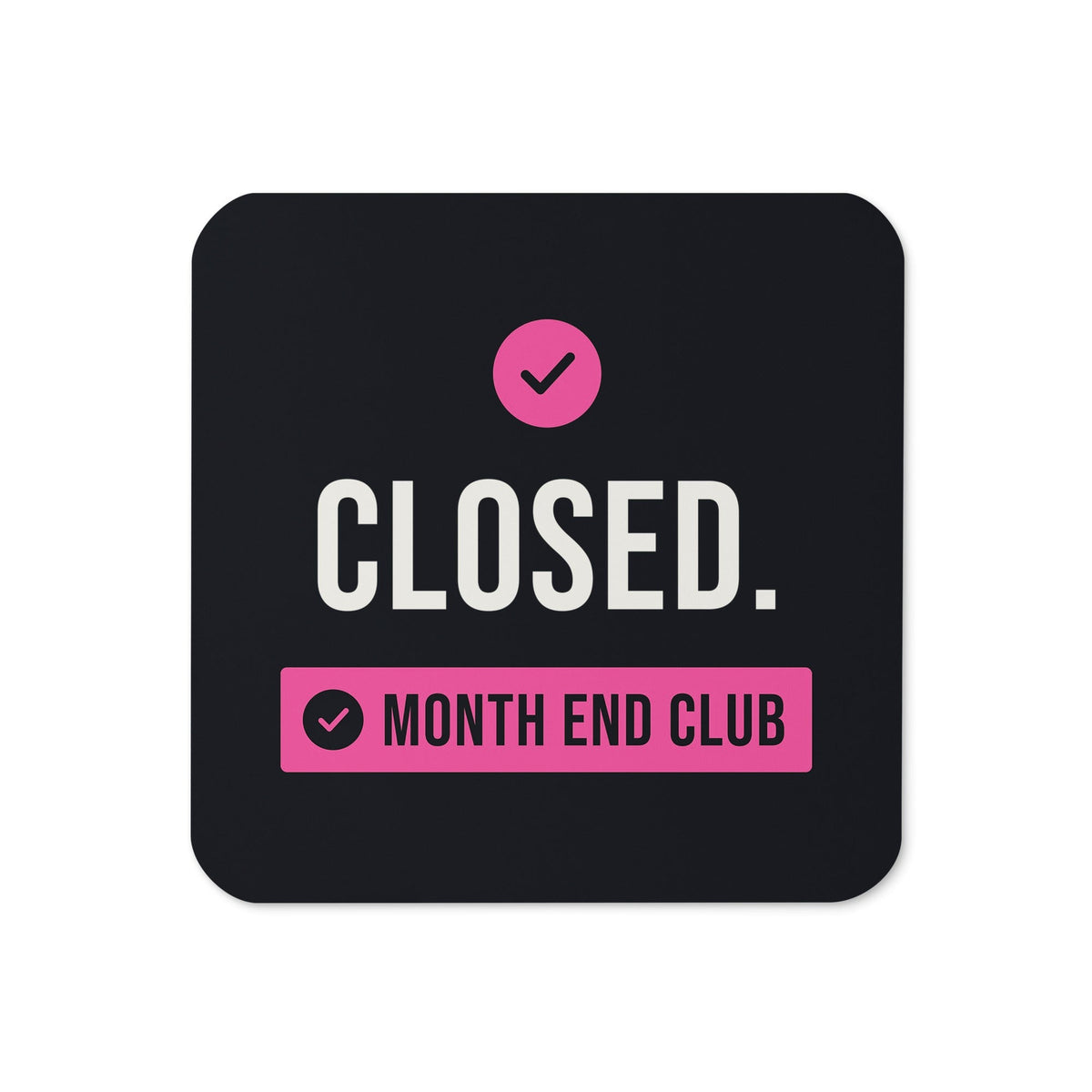 Closed Coaster – Black, pink print