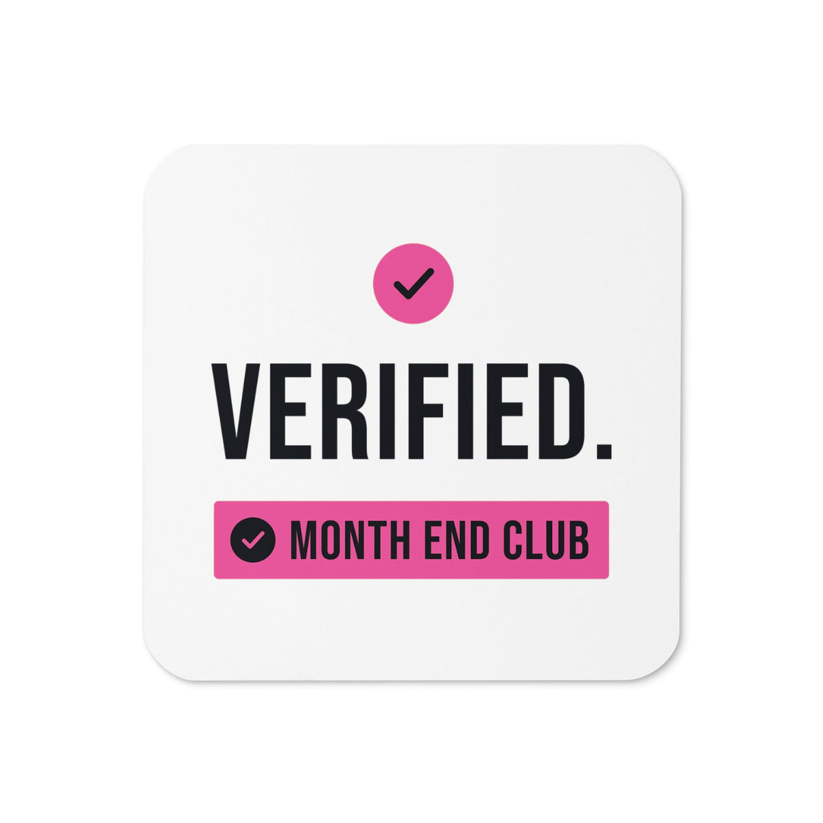 Verified Coaster – White, pink print