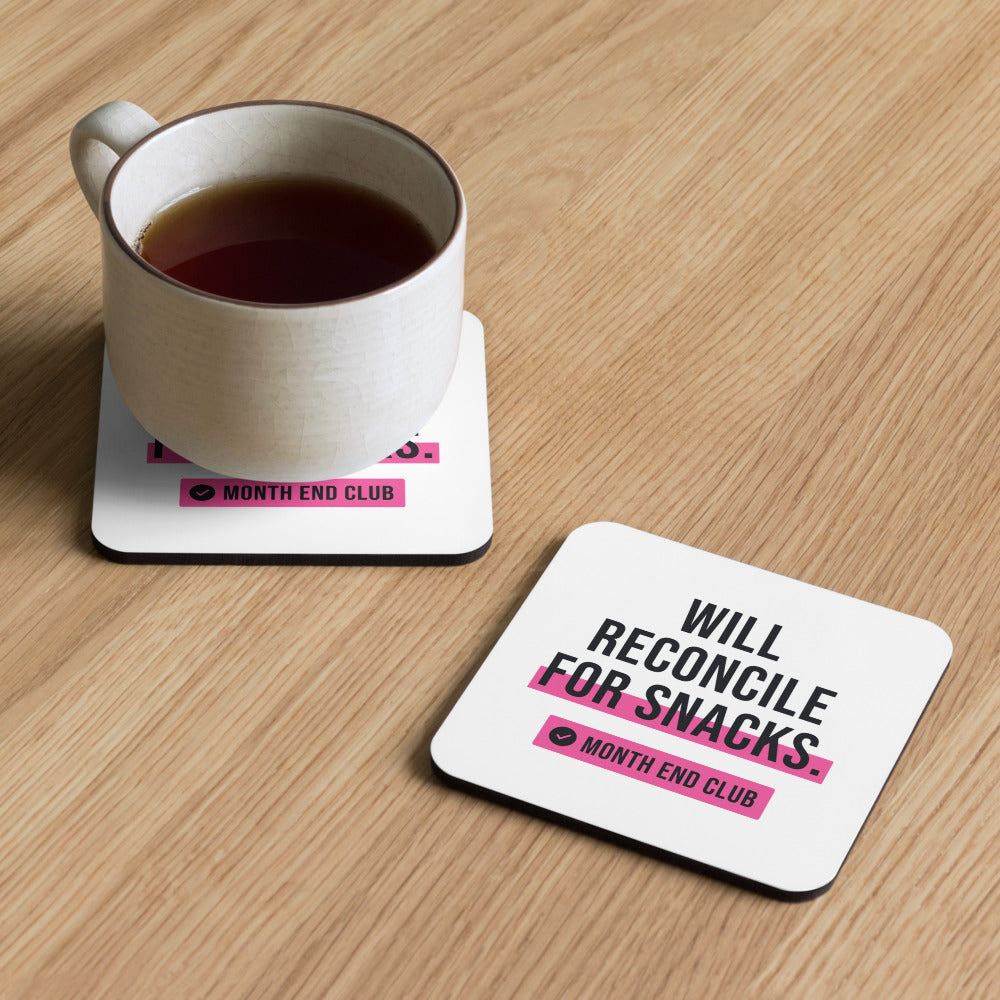 Will Reconcile for Snacks Coaster – in use