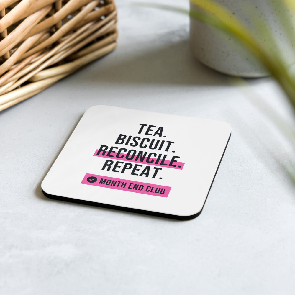Tea. Biscuit. Reconcile. Repeat. Coaster – in use