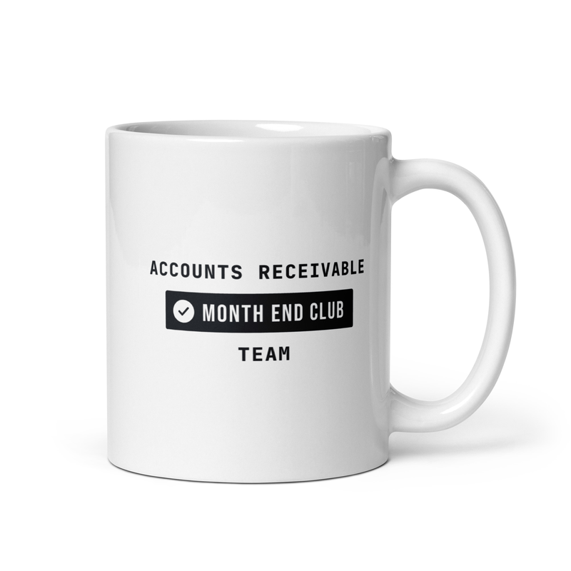 Month End Club Team Mug – Accounts Receivable, Black only print – white 11oz mug