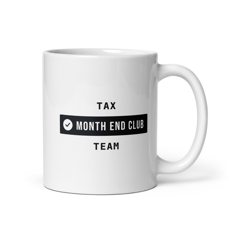 Month End Club Team Mug – Tax, Black only print – white 11oz mug