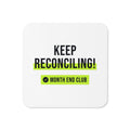 Keep Reconciling Coaster – White