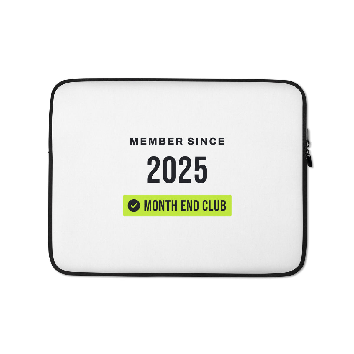 Member Since Laptop Sleeve – example shown with 2025, front
