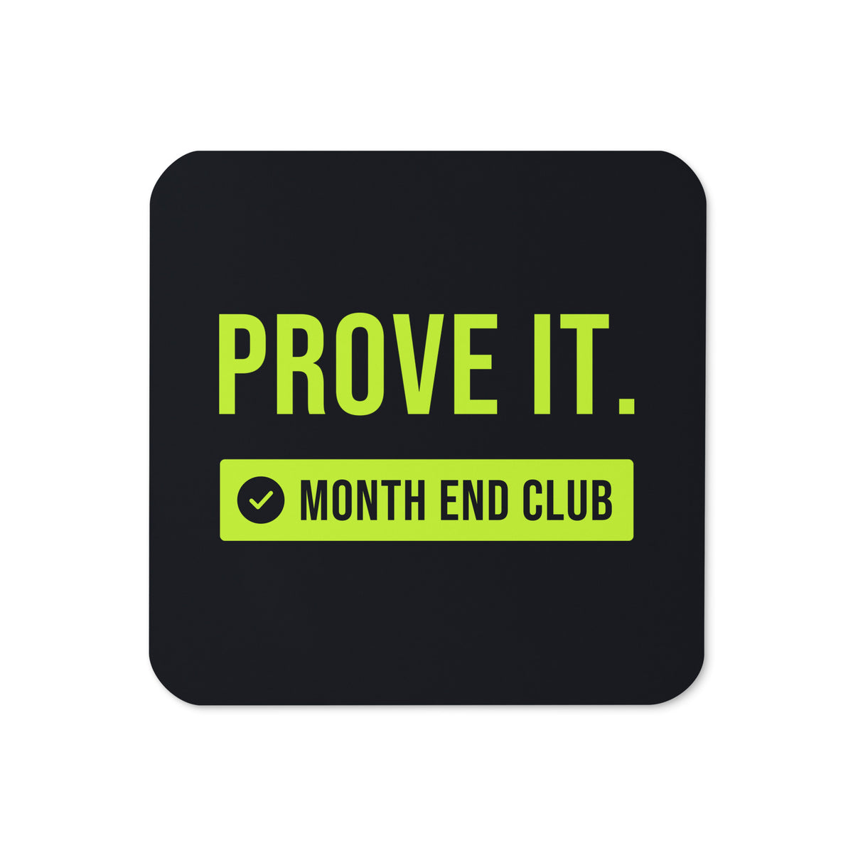 Prove It Coaster – Black