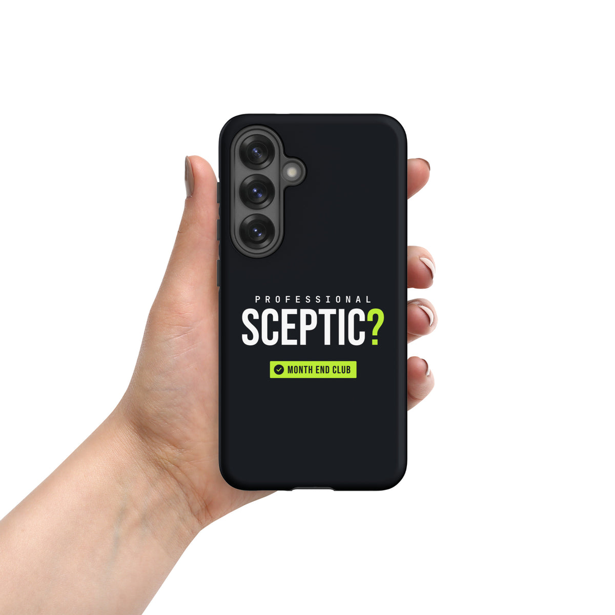 Professional Sceptic? Tough Samsung Case – matte black, hand-held view