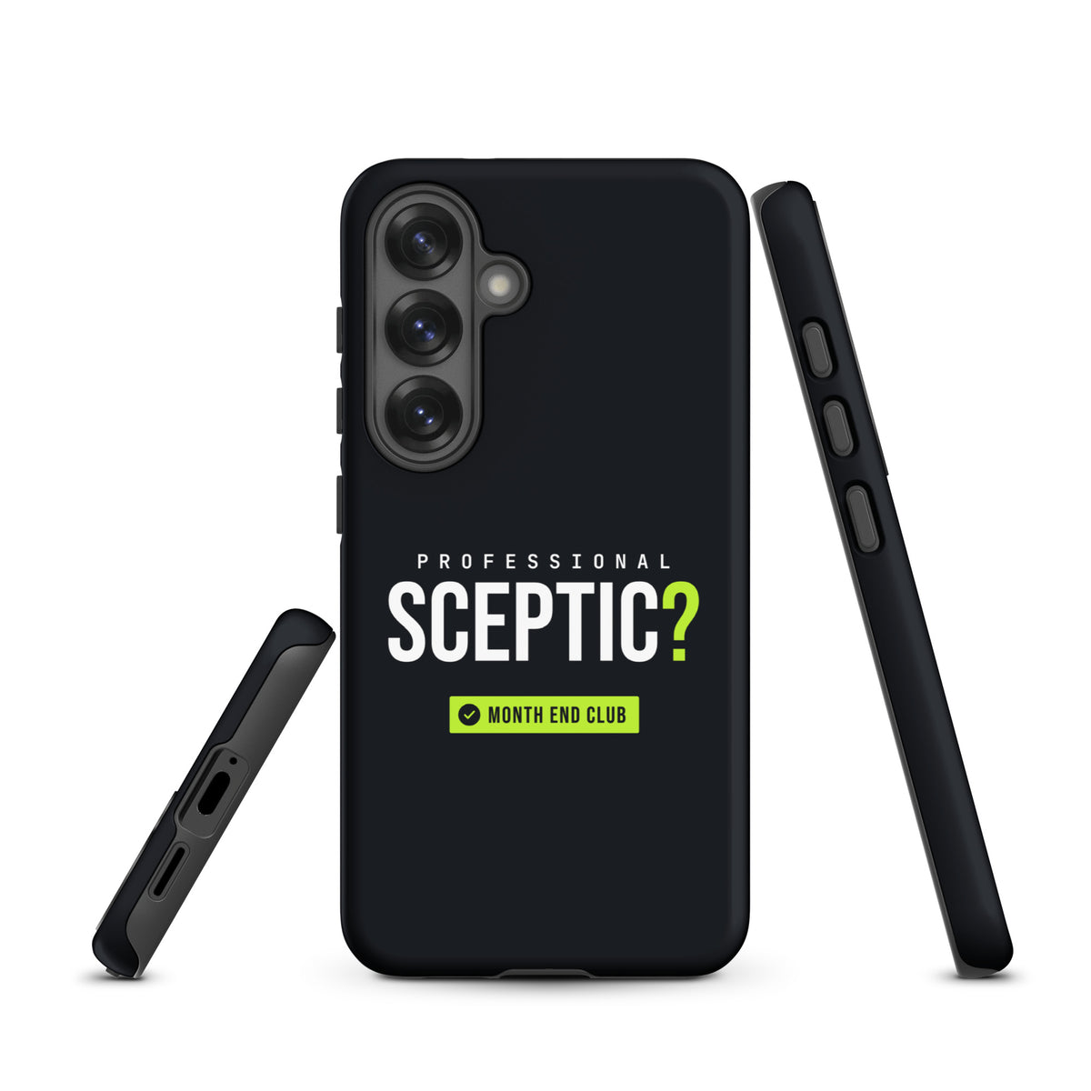 Professional Sceptic? Tough Samsung Case – matte black, angled view
