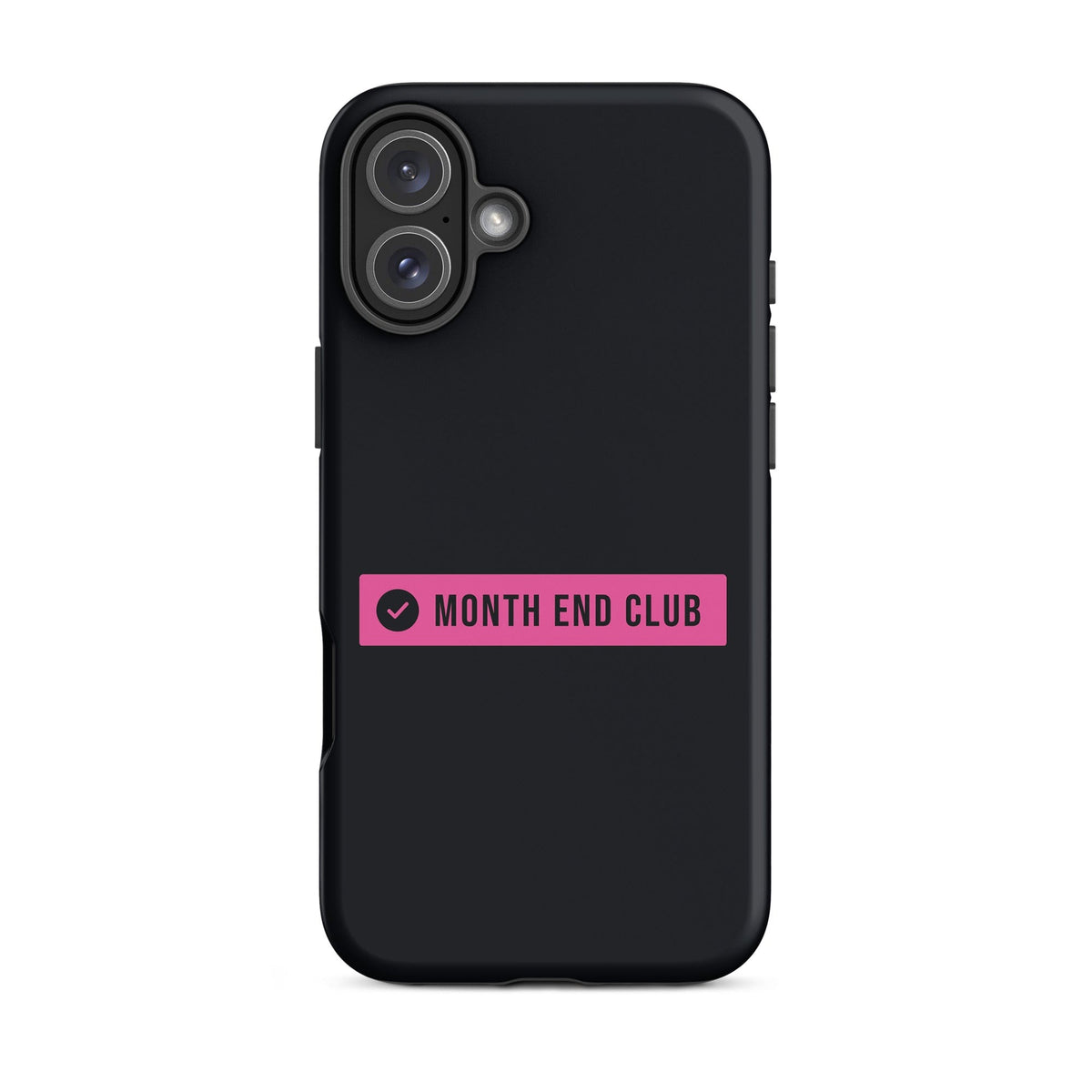 Month End Club Logo Tough iPhone Case – iPhone 16 Plus, matte black – pink print