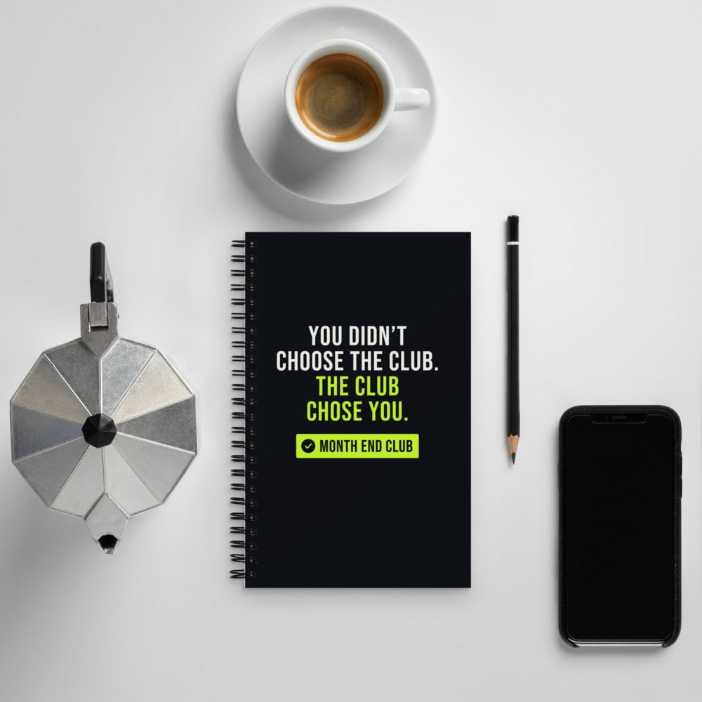 The Club Chose You Spiral Notebook – in use