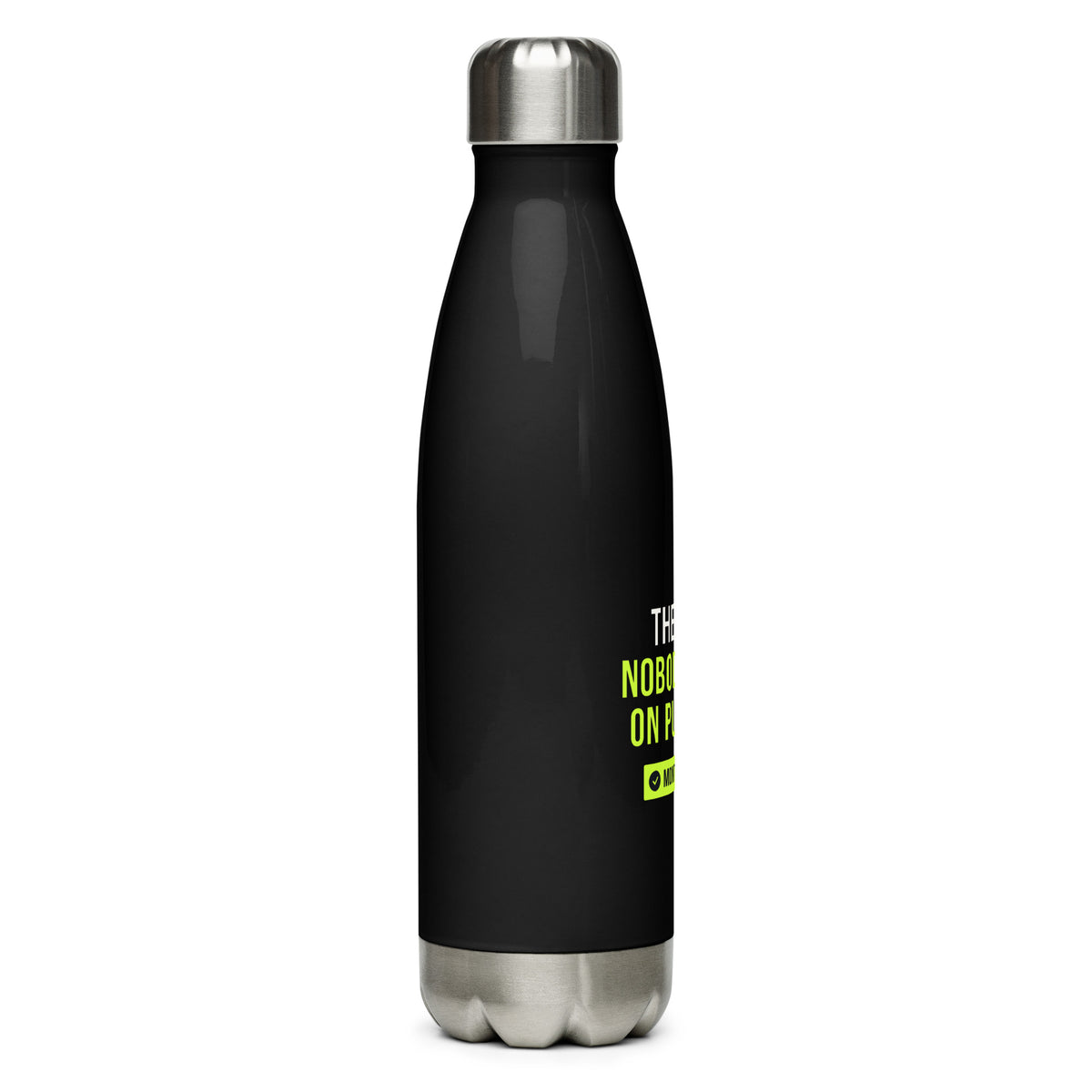 The Club Nobody Joins on Purpose Steel Water Bottle – Black, right side
