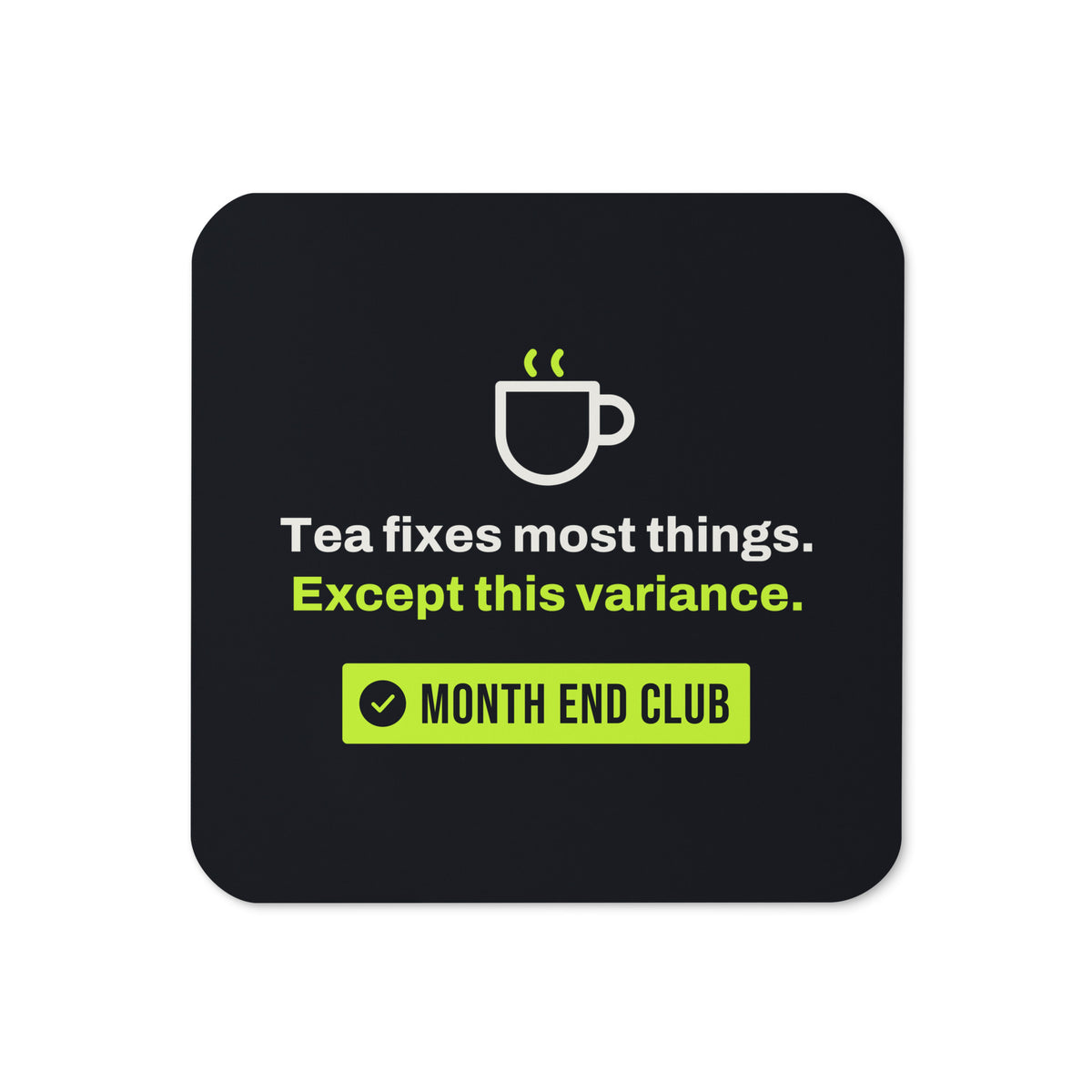 Tea Fixes Most Things Coaster – Black