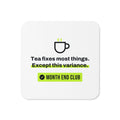 Tea Fixes Most Things Coaster – White