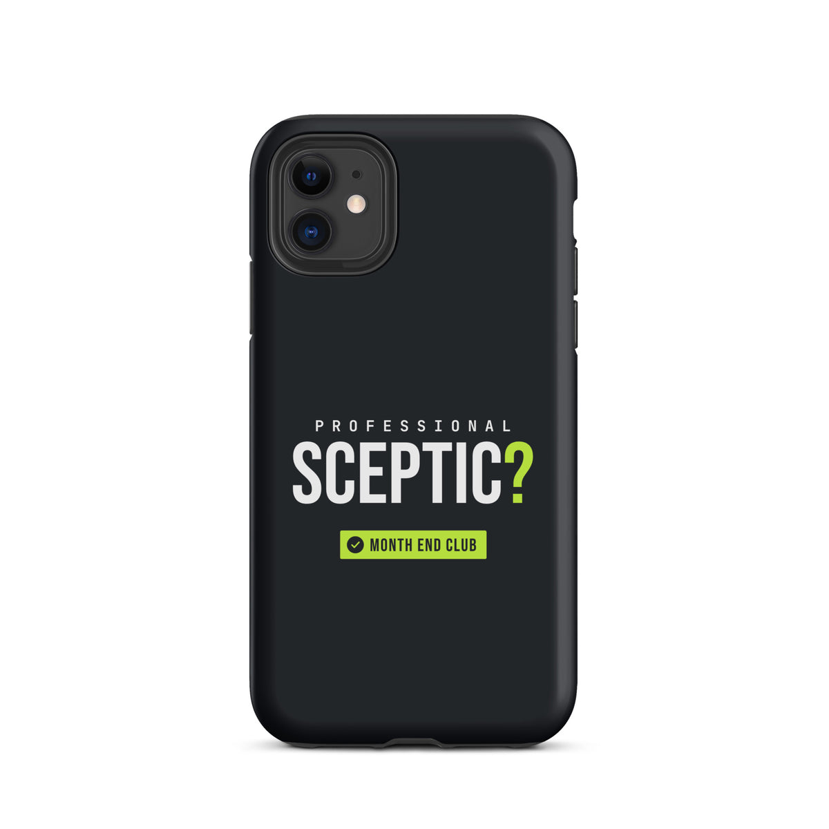 Professional Sceptic? Tough iPhone Case – iPhone 11, matte black