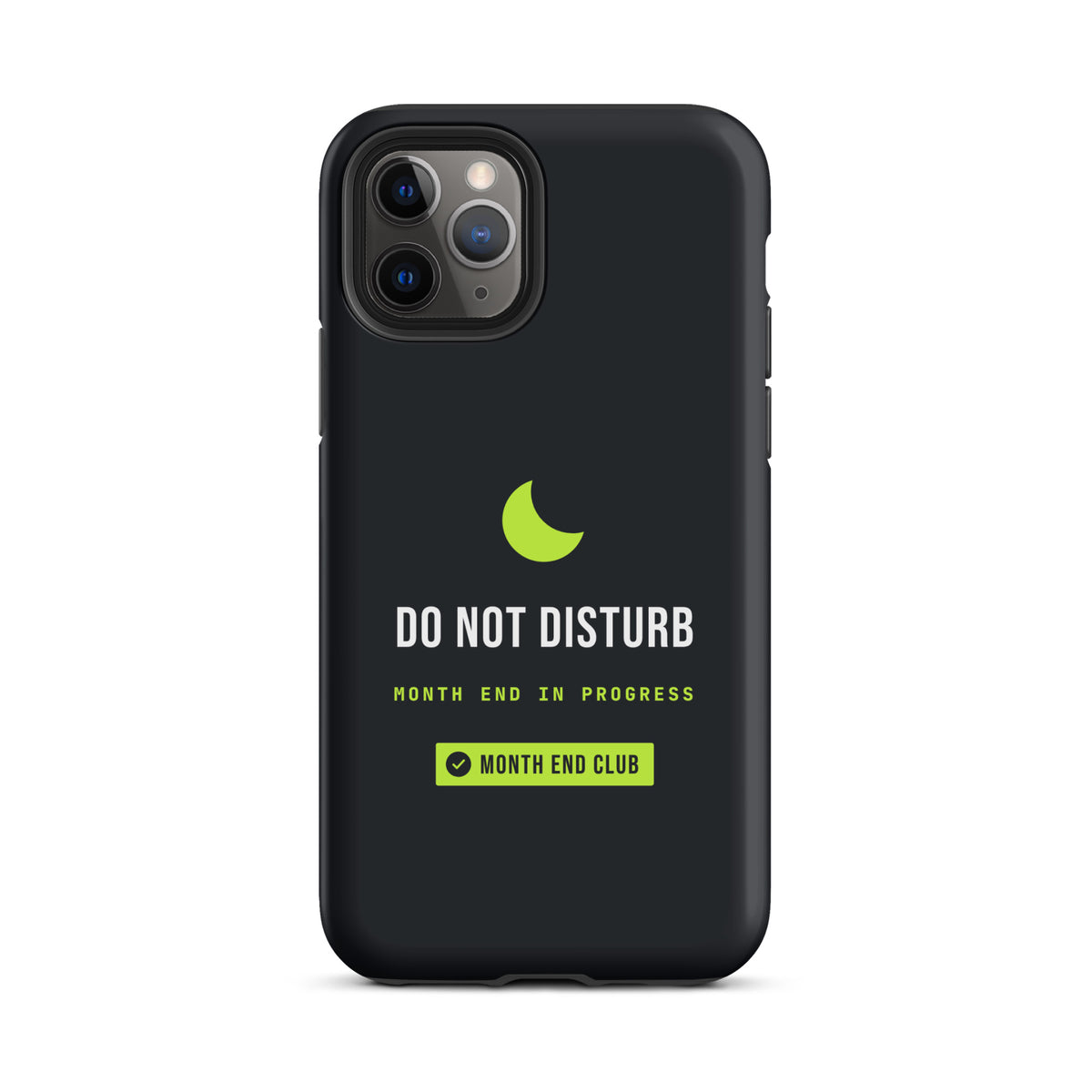 Do Not Disturb Tough iPhone Case – iPhone 11 Pro, matte black