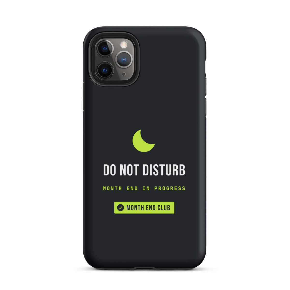 Do Not Disturb Tough iPhone Case – iPhone 11 Pro Max, matte black