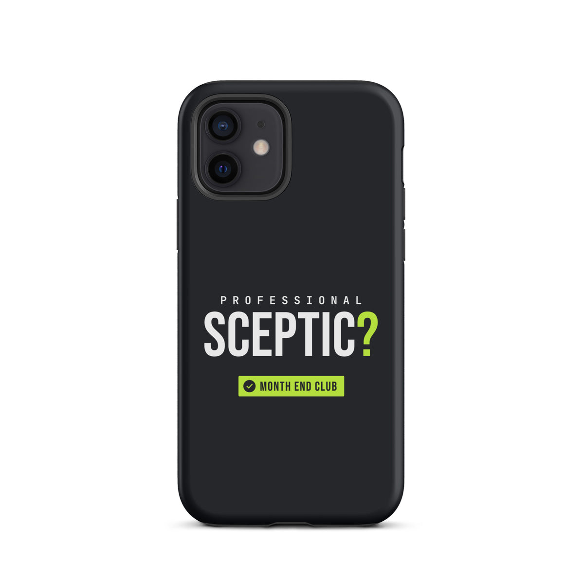 Professional Sceptic? Tough iPhone Case – iPhone 12, matte black