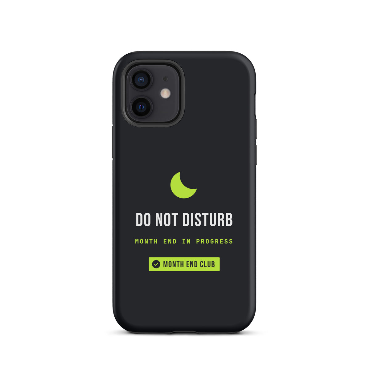 Do Not Disturb Tough iPhone Case – iPhone 12, matte black
