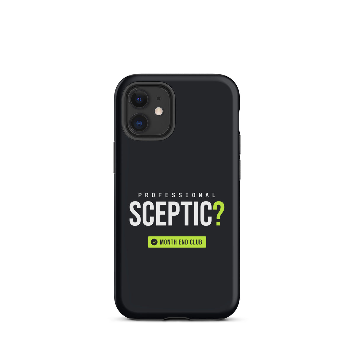 Professional Sceptic? Tough iPhone Case – iPhone 12 mini, matte black
