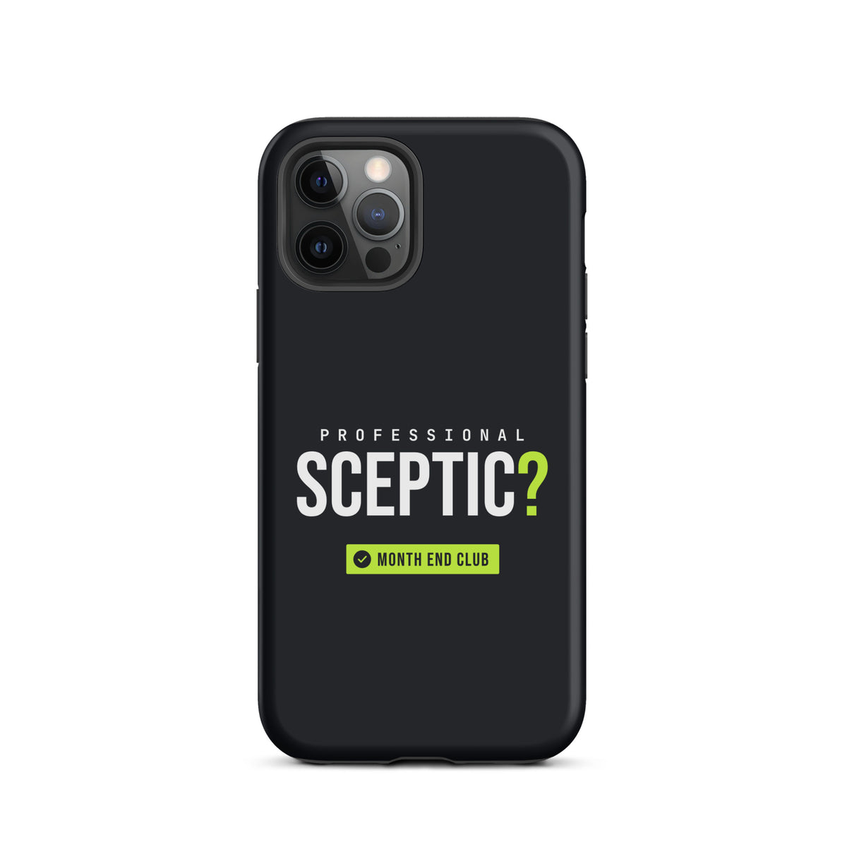 Professional Sceptic? Tough iPhone Case – iPhone 12 Pro, matte black