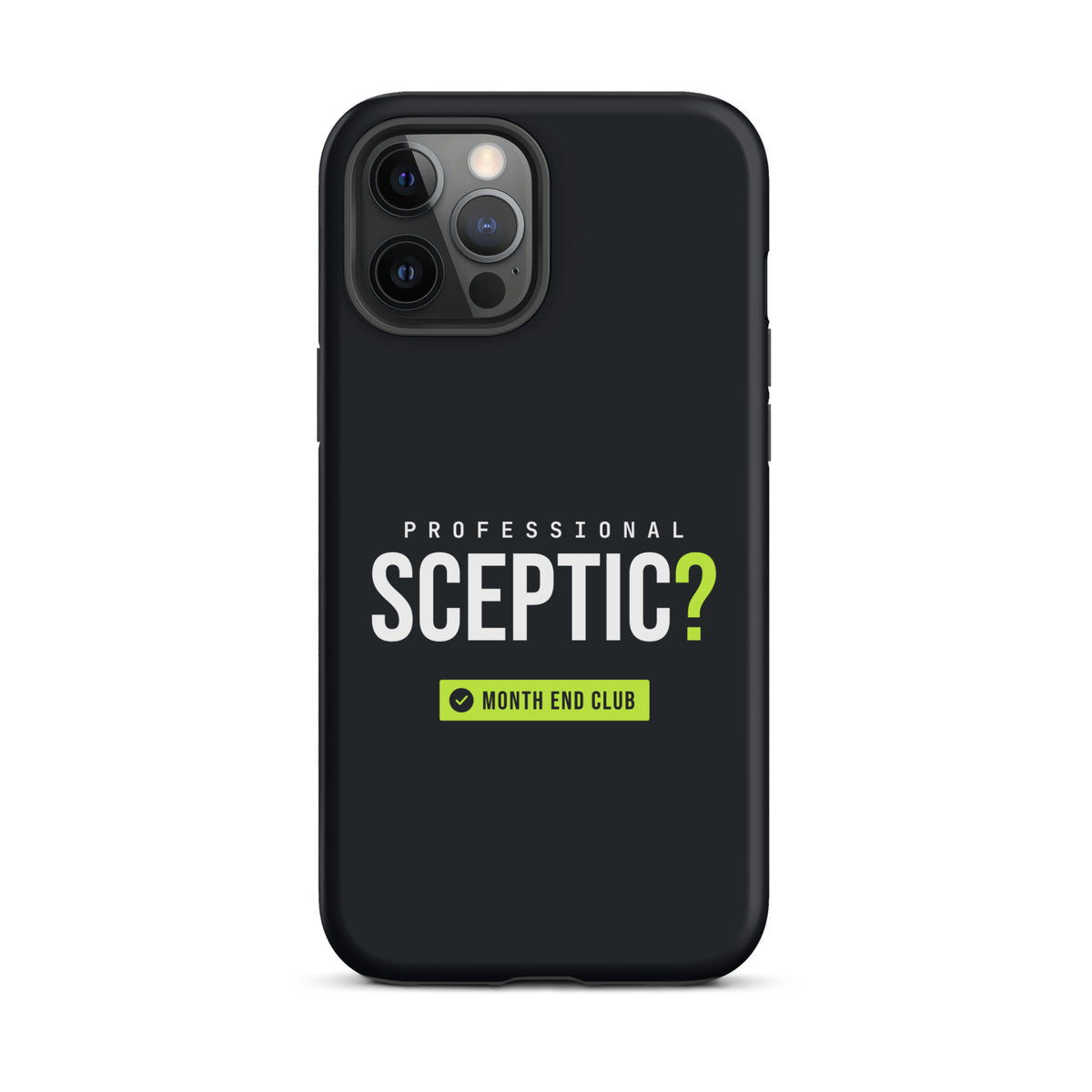 Professional Sceptic? Tough iPhone Case – iPhone 12 Pro Max, matte black