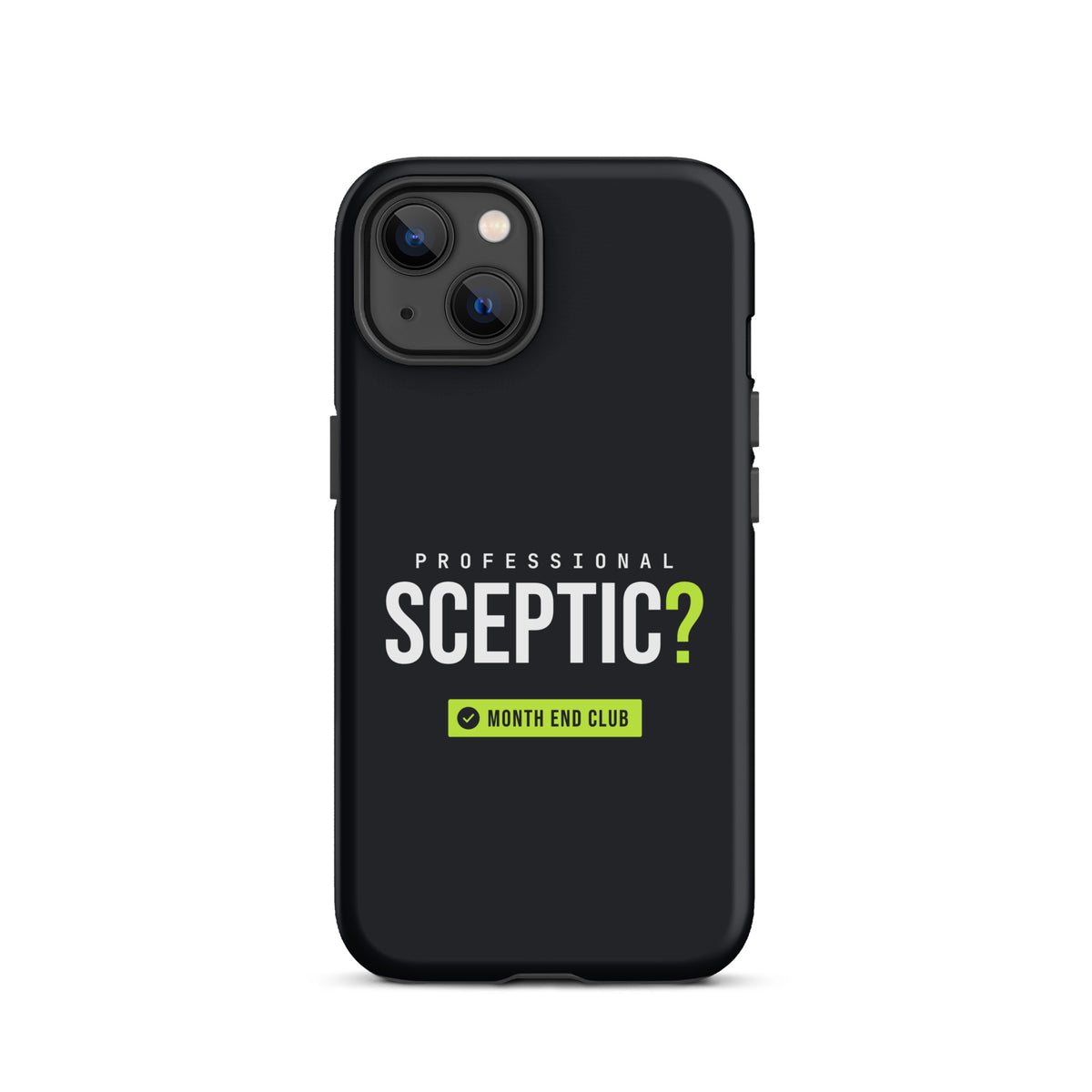 Professional Sceptic? Tough iPhone Case – iPhone 13, matte black