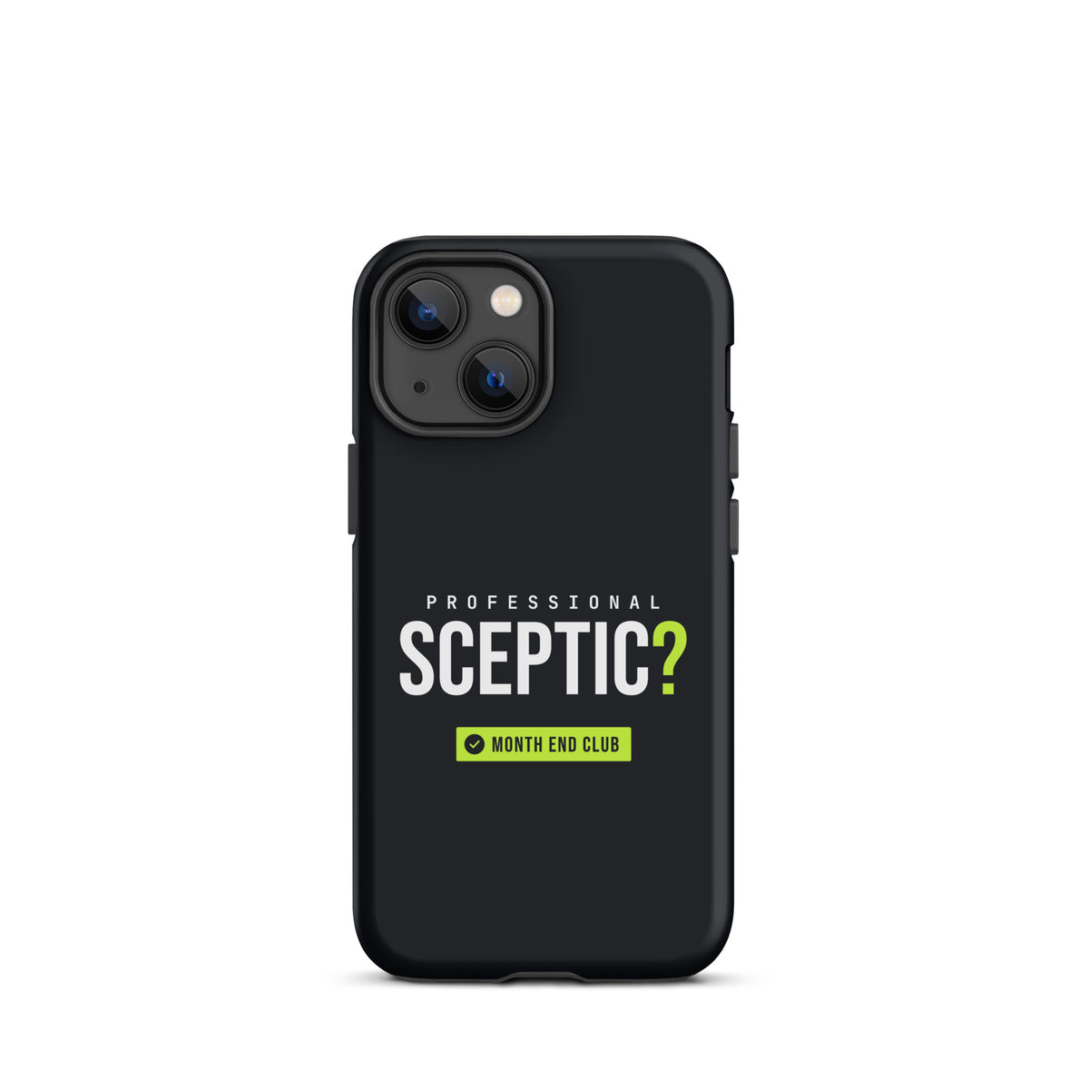 Professional Sceptic? Tough iPhone Case – iPhone 13 mini, matte black