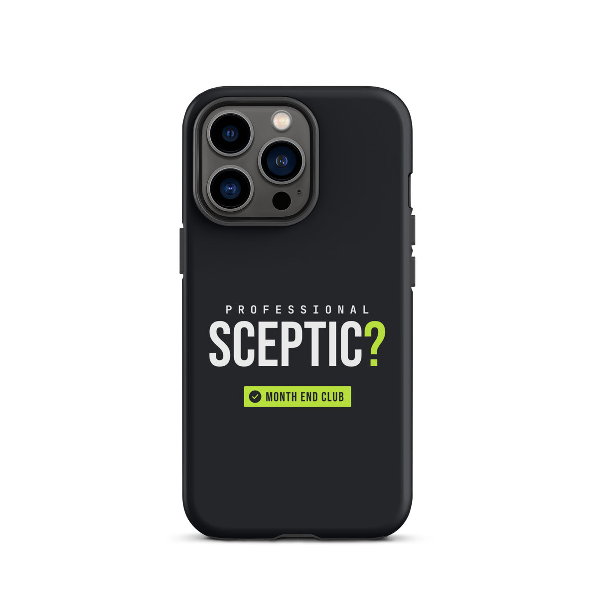 Professional Sceptic? Tough iPhone Case – iPhone 13 Pro, matte black