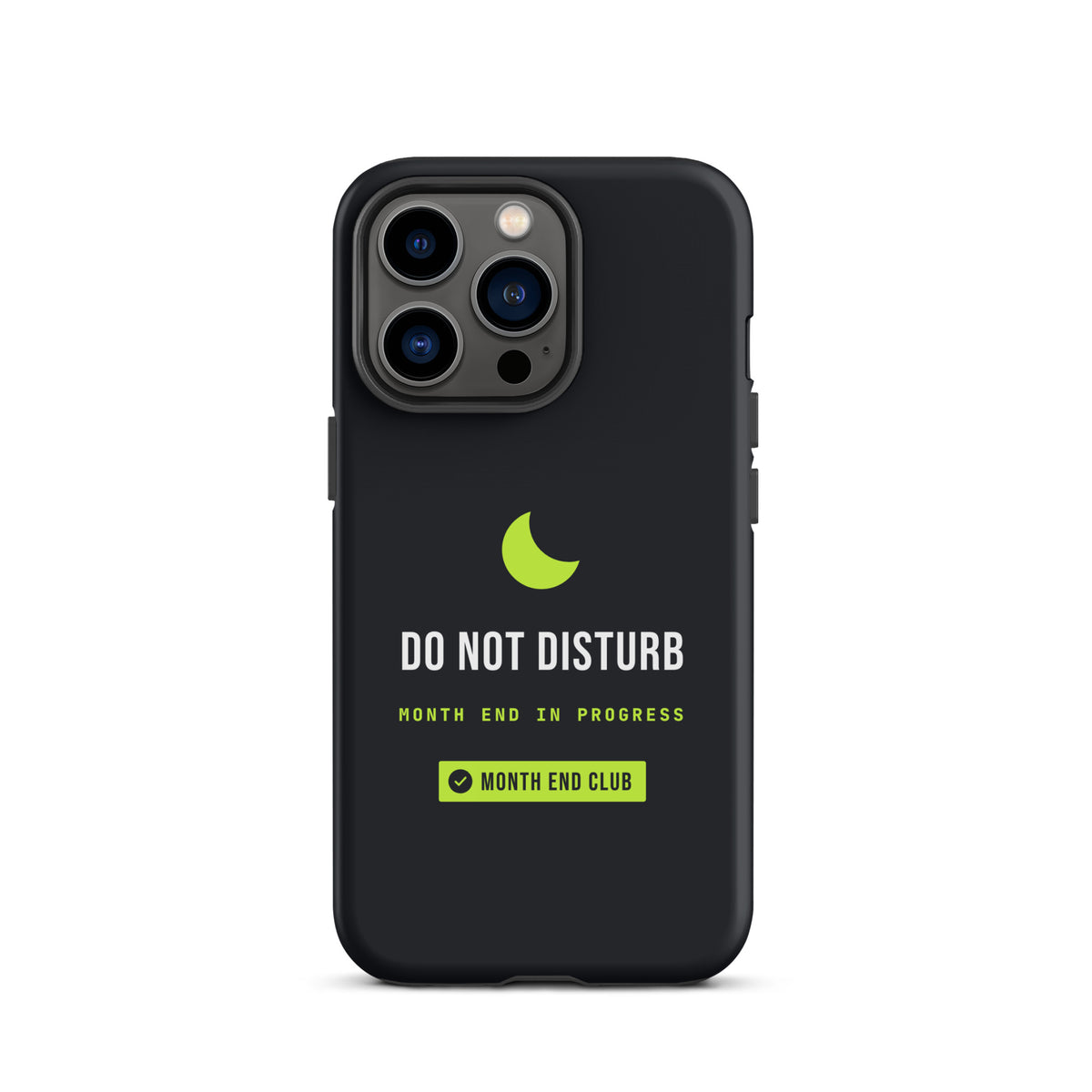 Do Not Disturb Tough iPhone Case – iPhone 13 Pro, matte black