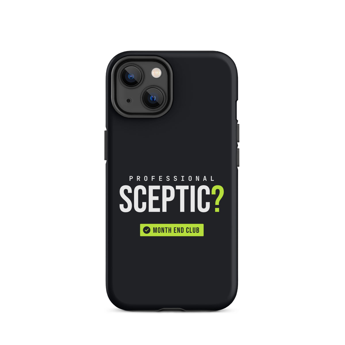 Professional Sceptic? Tough iPhone Case – iPhone 14, matte black
