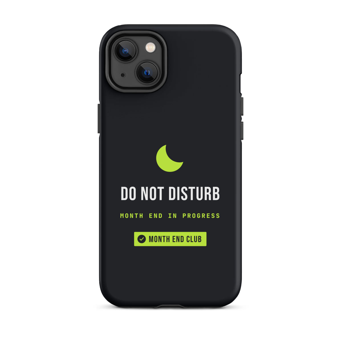 Do Not Disturb Tough iPhone Case – iPhone 14 Plus, matte black