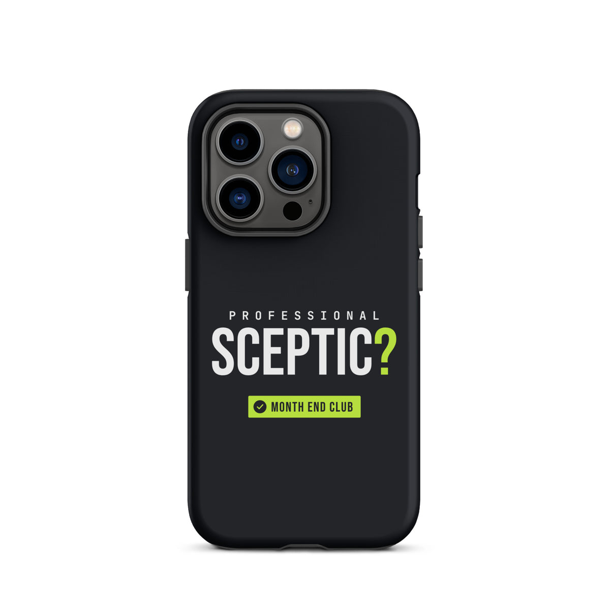 Professional Sceptic? Tough iPhone Case – iPhone 14 Pro, matte black