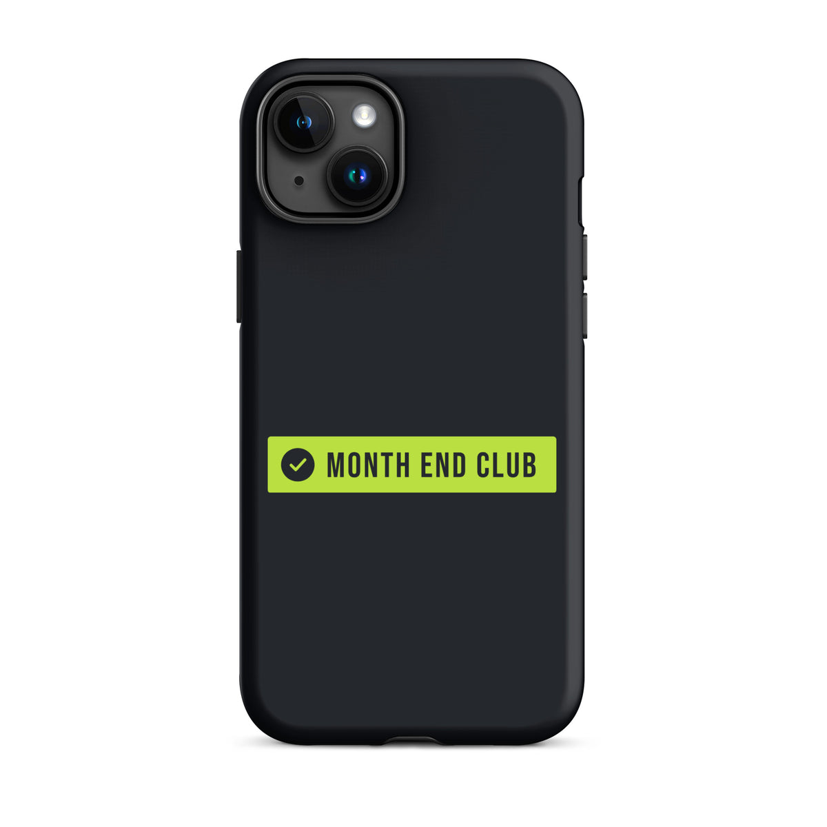 Month End Club Logo Tough iPhone Case – iPhone 15 Plus, matte black