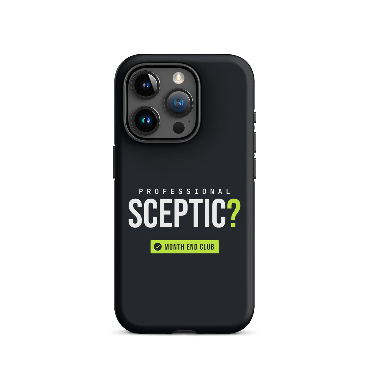 Professional Sceptic? Tough iPhone Case – iPhone 15 Pro, matte black