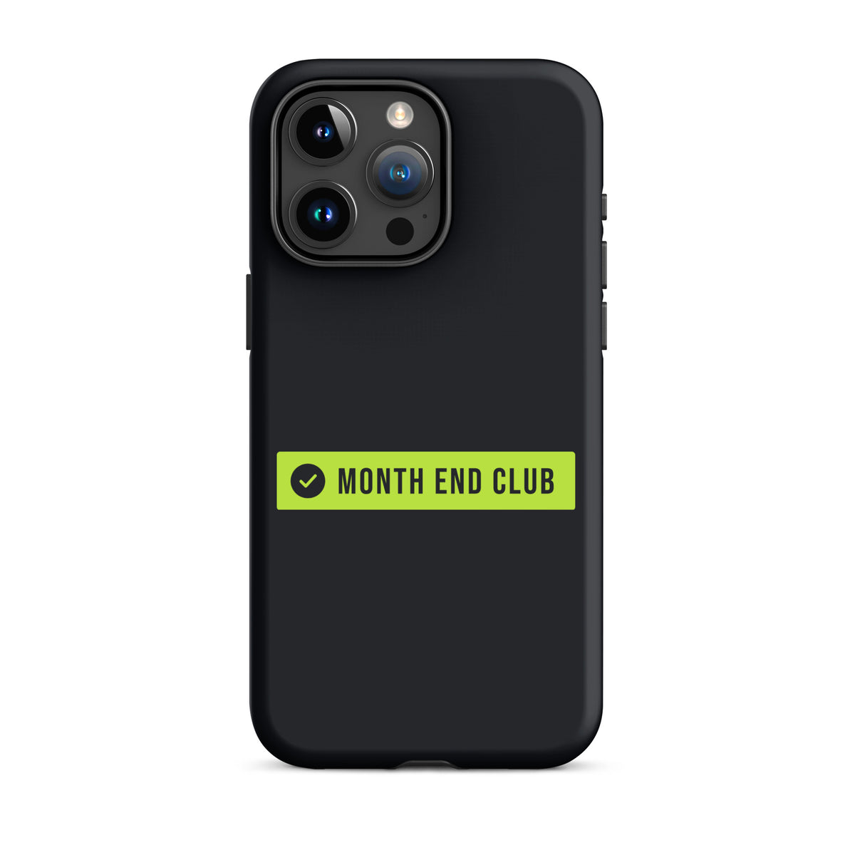 Month End Club Logo Tough iPhone Case – iPhone 15 Pro Max, matte black