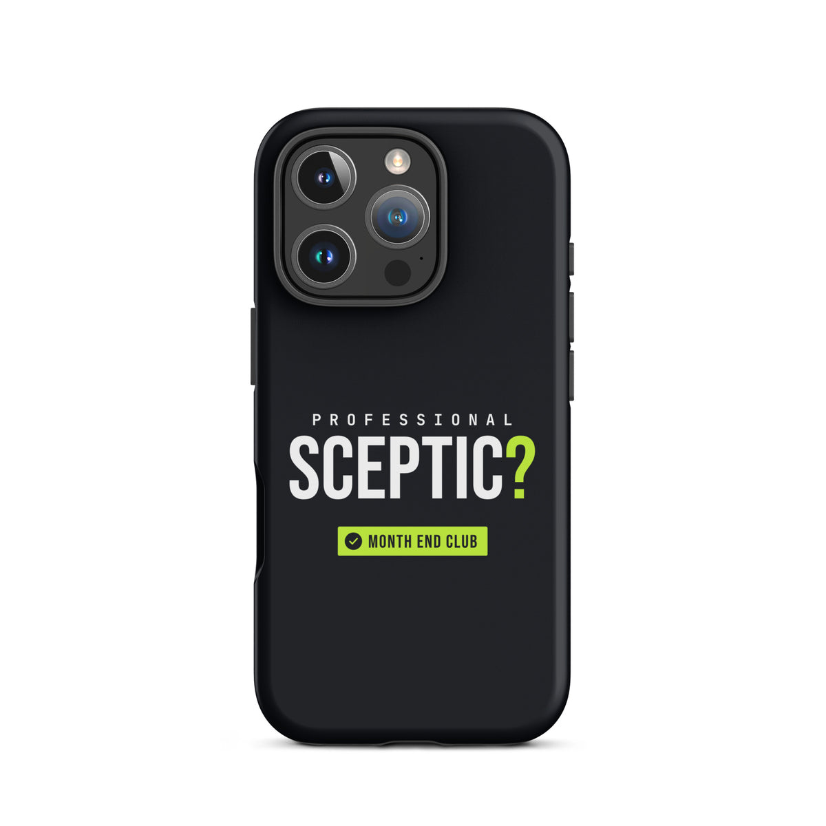 Professional Sceptic? Tough iPhone Case – iPhone 16 Pro, matte black