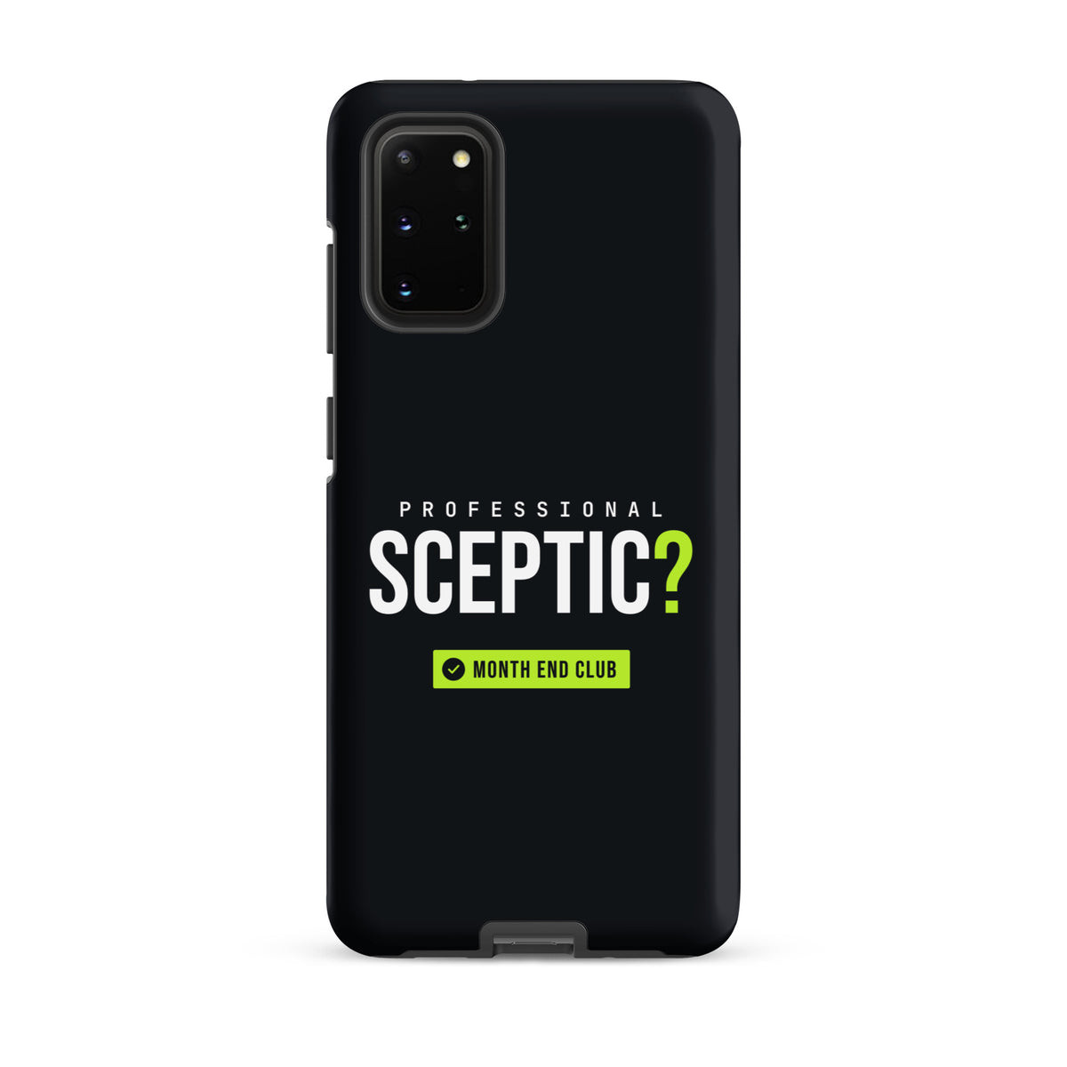 Professional Sceptic? Tough Samsung Case – Samsung Galaxy S20 Plus, matte black