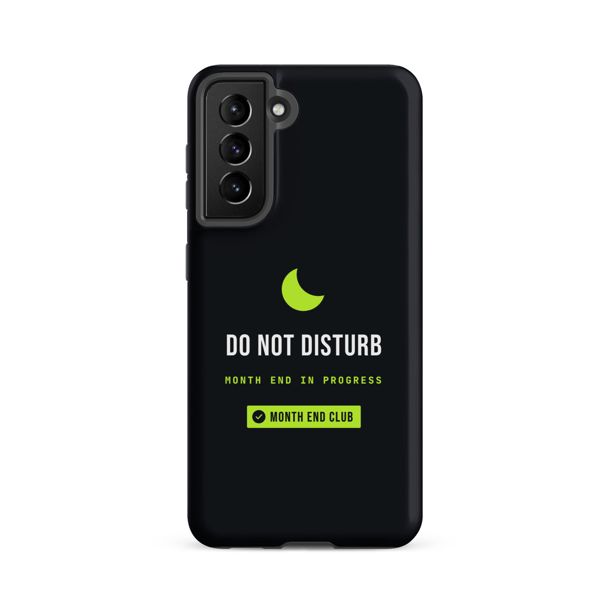 Do Not Disturb Tough Samsung Case – Samsung Galaxy S21 FE, matte black