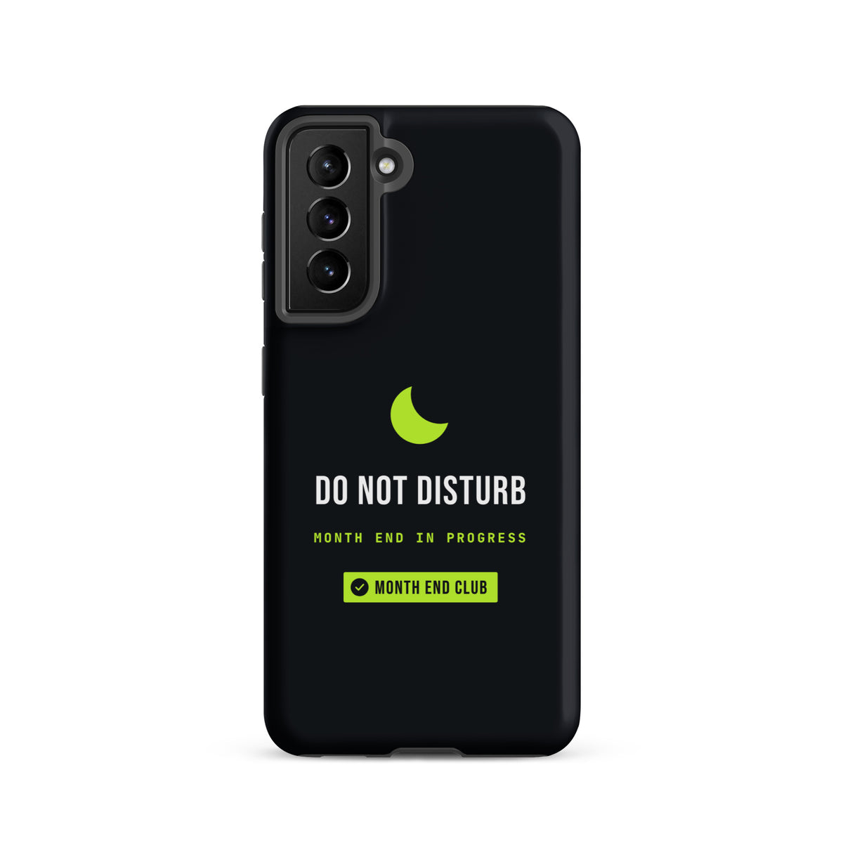 Do Not Disturb Tough Samsung Case – Samsung Galaxy S21, matte black