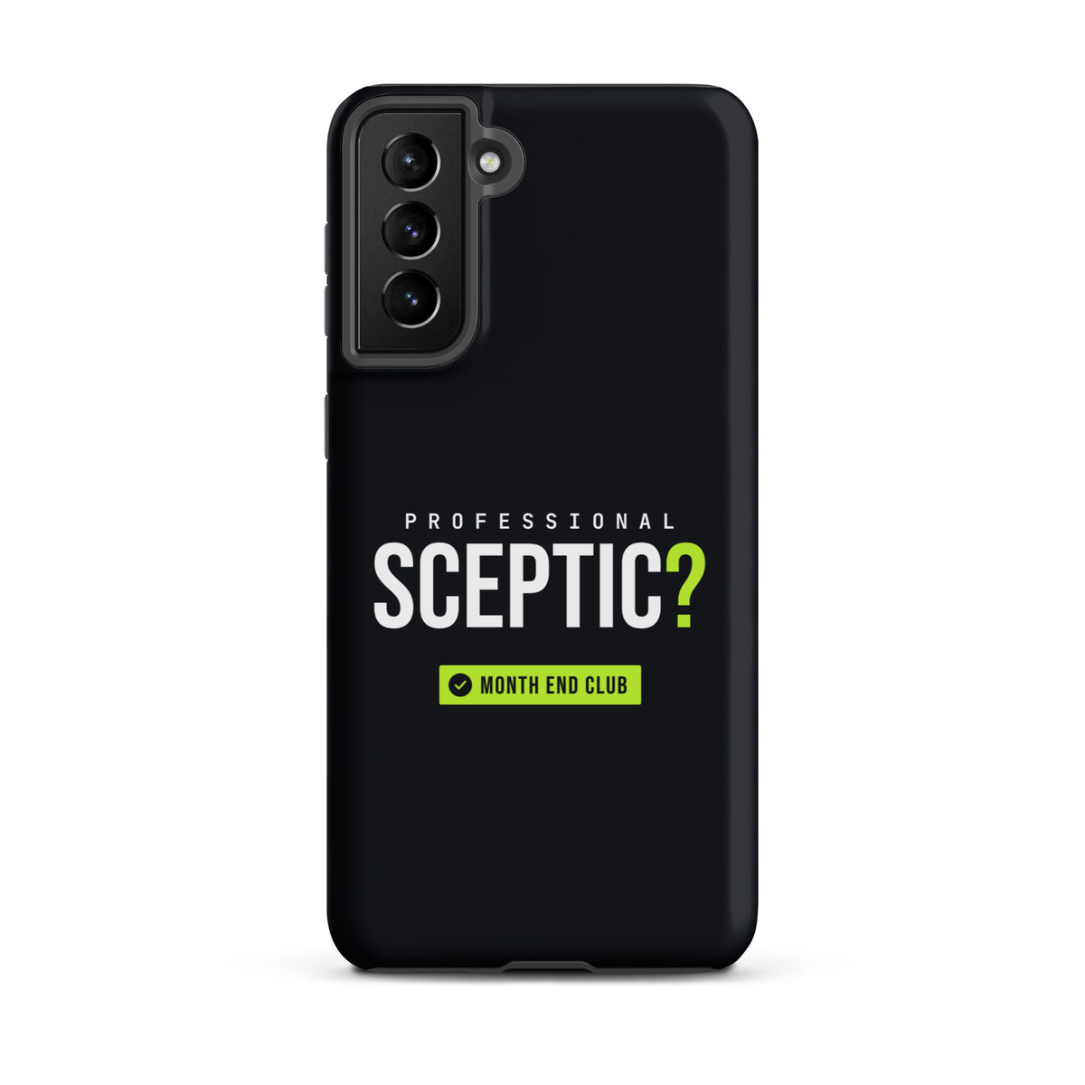 Professional Sceptic? Tough Samsung Case – Samsung Galaxy S21 Plus, matte black