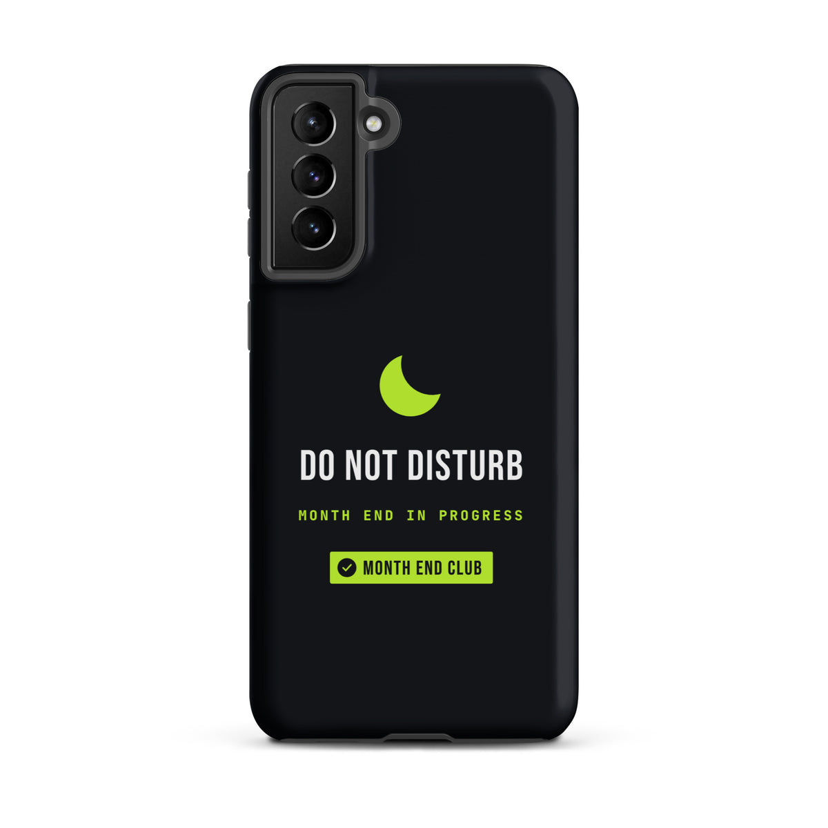 Do Not Disturb Tough Samsung Case – Samsung Galaxy S21 Plus, matte black