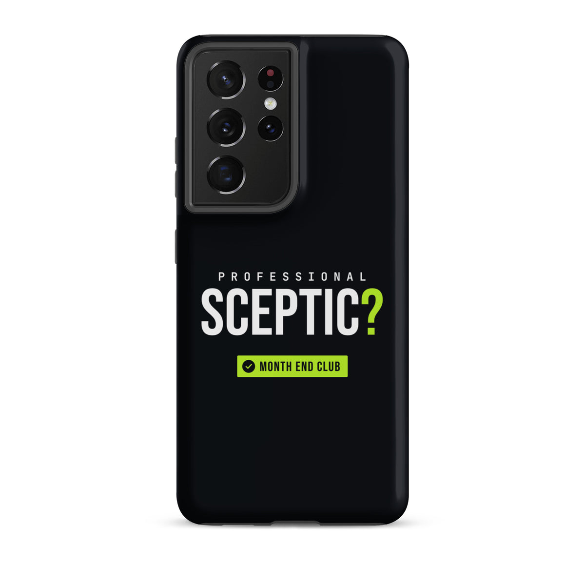 Professional Sceptic? Tough Samsung Case – Samsung Galaxy S21 Ultra, matte black