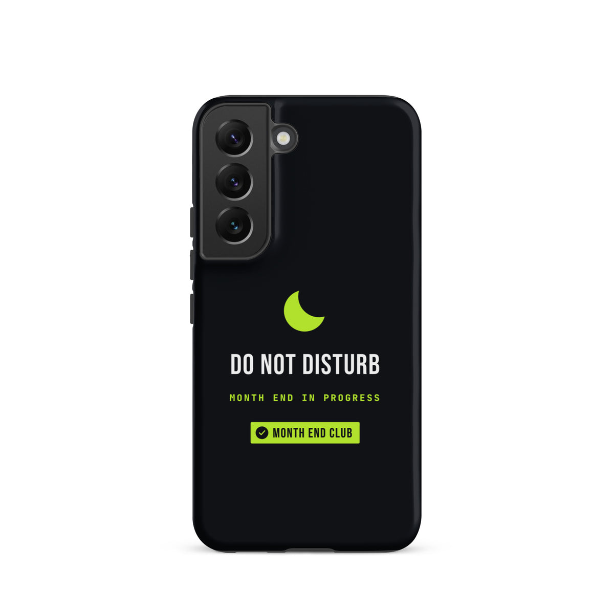 Do Not Disturb Tough Samsung Case – Samsung Galaxy S22, matte black