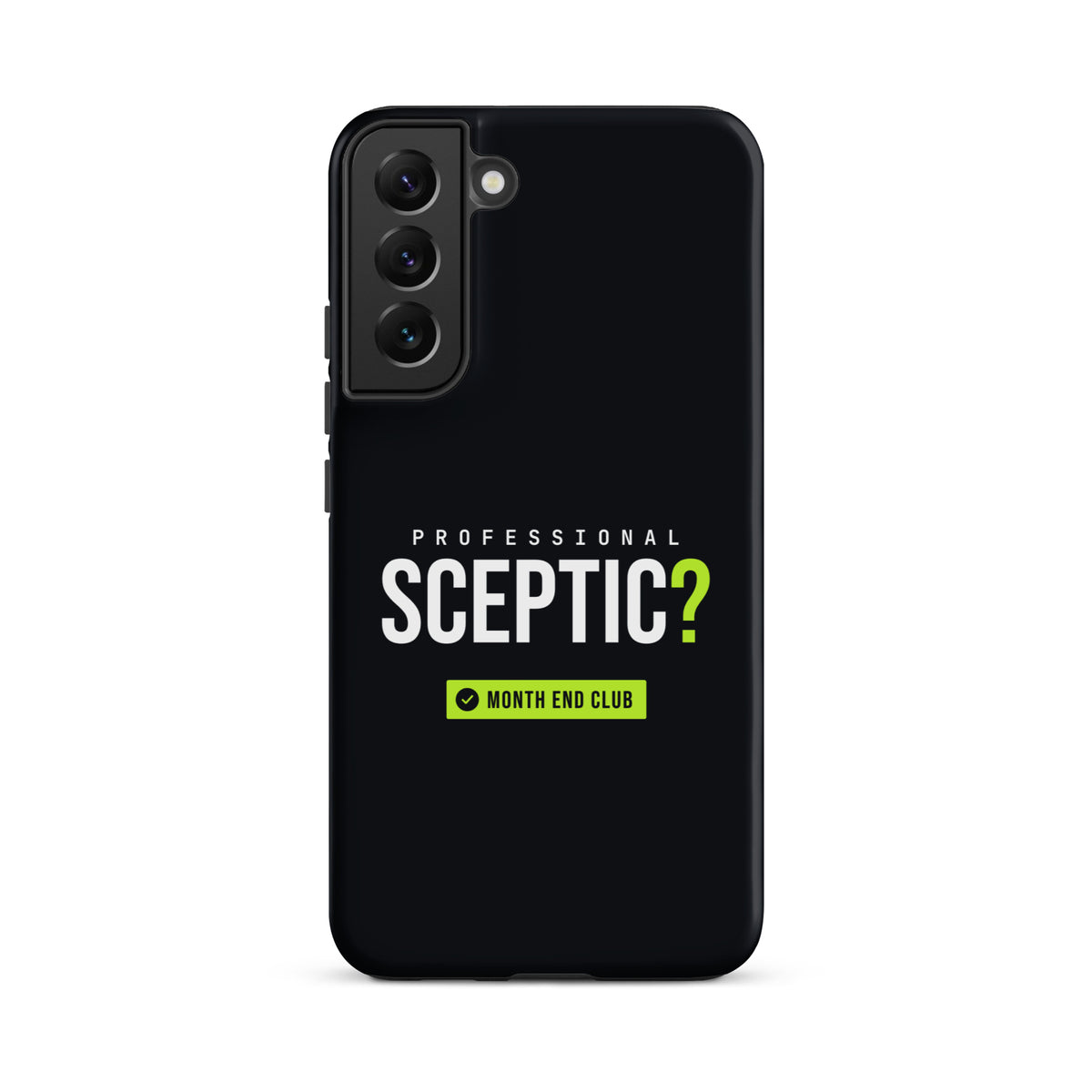 Professional Sceptic? Tough Samsung Case – Samsung Galaxy S22 Plus, matte black