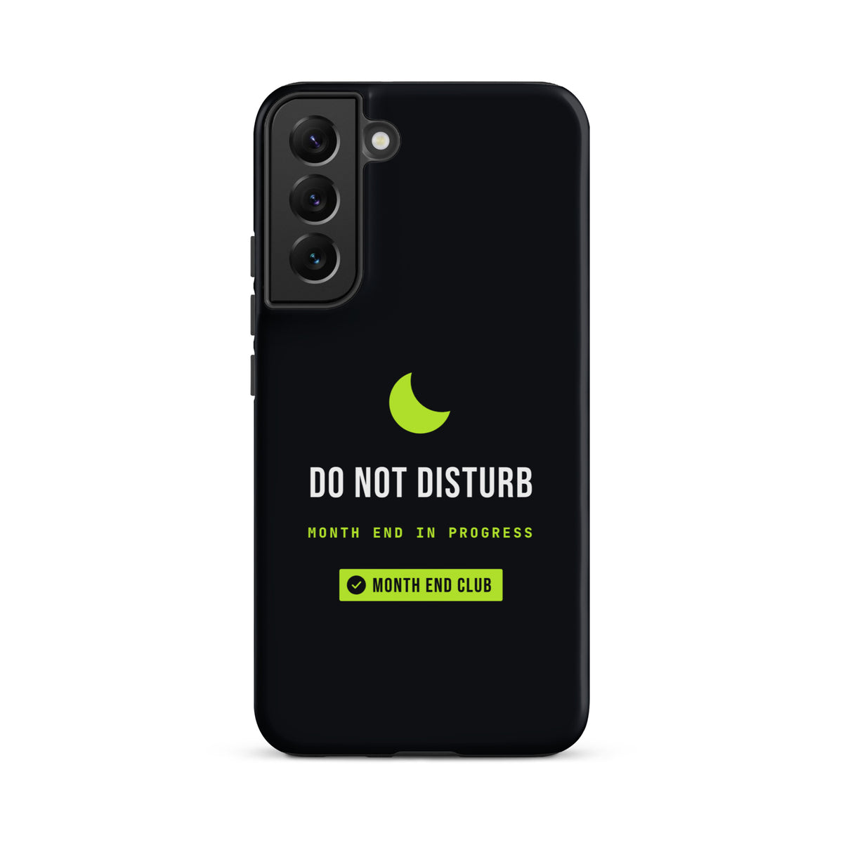 Do Not Disturb Tough Samsung Case – Samsung Galaxy S22 Plus, matte black
