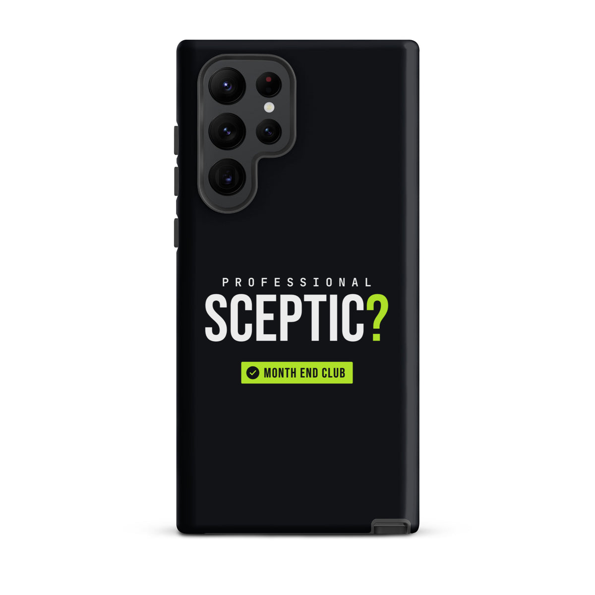 Professional Sceptic? Tough Samsung Case – Samsung Galaxy S22 Ultra, matte black